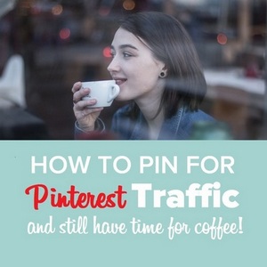 How to pin for Pinterest Traffic