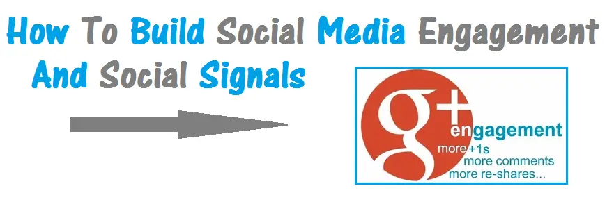 How To Build Social Media Engagement And Social Signals - infobunny