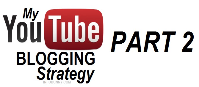 my-youtube-blogging-strategy-part-2-jpg