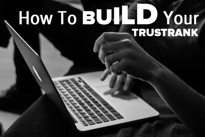How to build your TrustRank