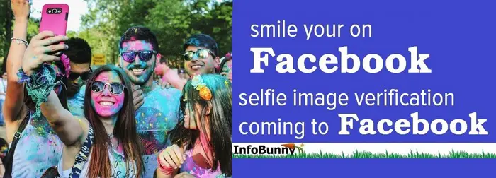 Facebook selfie image verification - Smile you are on Facebook