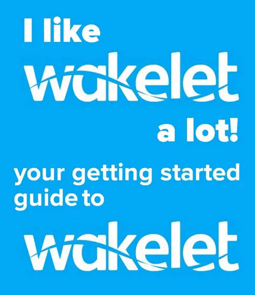 Wakelet getting started guide