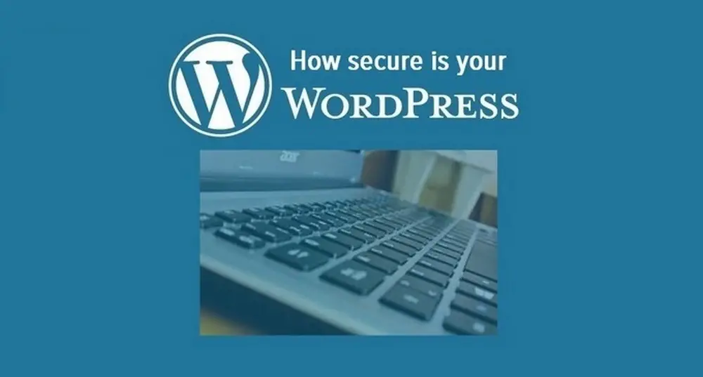How to secure your WordPress site - security tips