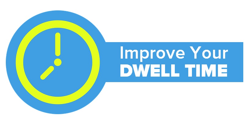 9 Ways To Optimize Your Site For RankBrain - 2) Improve Dwell Time