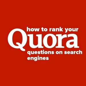 How to rank your Quora questions on Google and other search engines