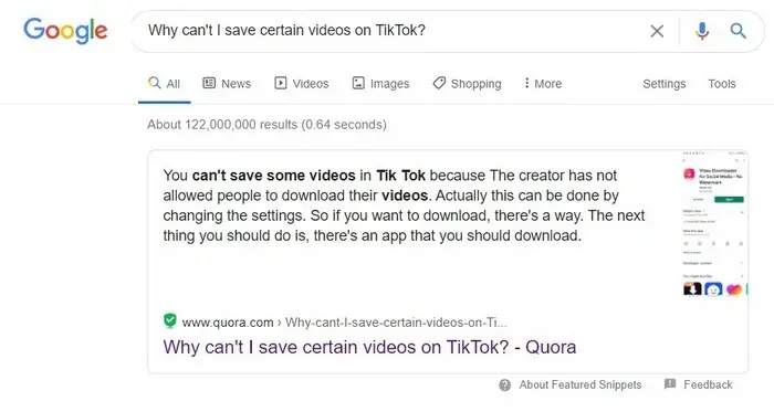 Screen captrure of Google search showing the results for the question "How can't I save ceftain videos on TikTkk?" - How to rank your Quora questions on Google and other search engines