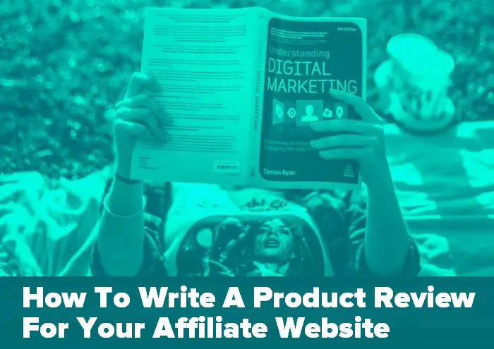 Header graphic for the article How To Write A Product Review For Your Affiliate Website - girl reading a marketing book with blog title captioned